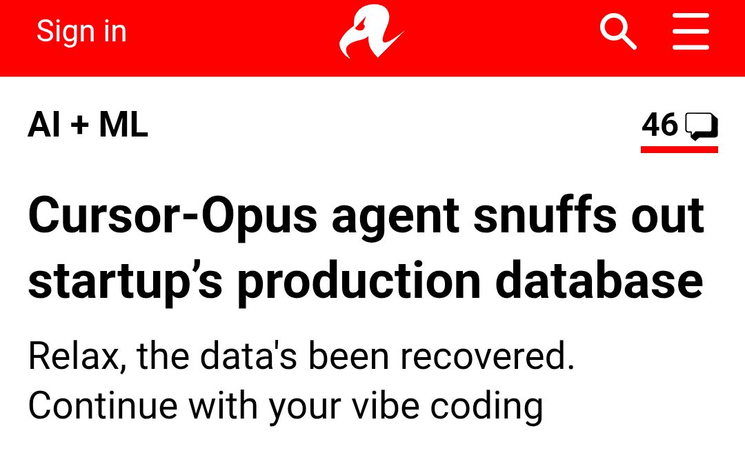 The Register headline: Cursor-Opus agent snuffs out startup&rsquo;s production database